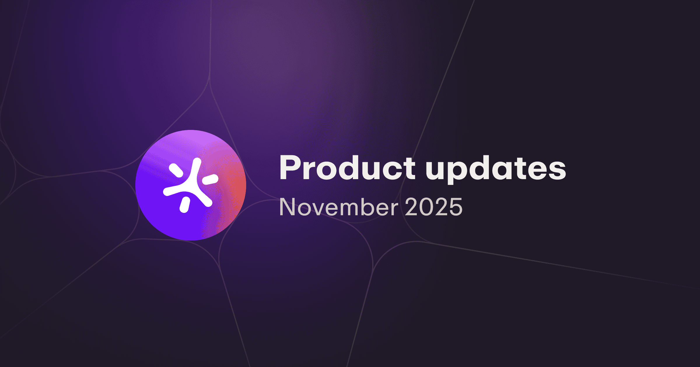 November '25 product update